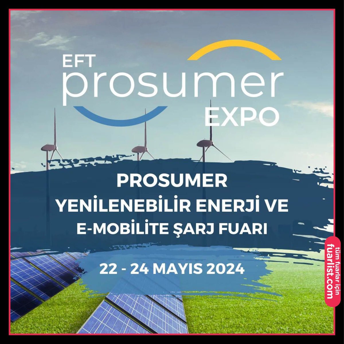fuarlist's tweet photo. Prosumer
Yenilenebilir Enerji ve E-Mobilite Şarj Fuarı
📆 22-24 Mayıs
📍 #Ankara ATO Kongre ve Sergi Sarayı
Detaylar için 👉 https://t.co/oqYlizdnrG
.
#fuar #fuar list #fuarlar #expo #fair #trade expo #expotrade https://t.co/V3pTkUFWBr