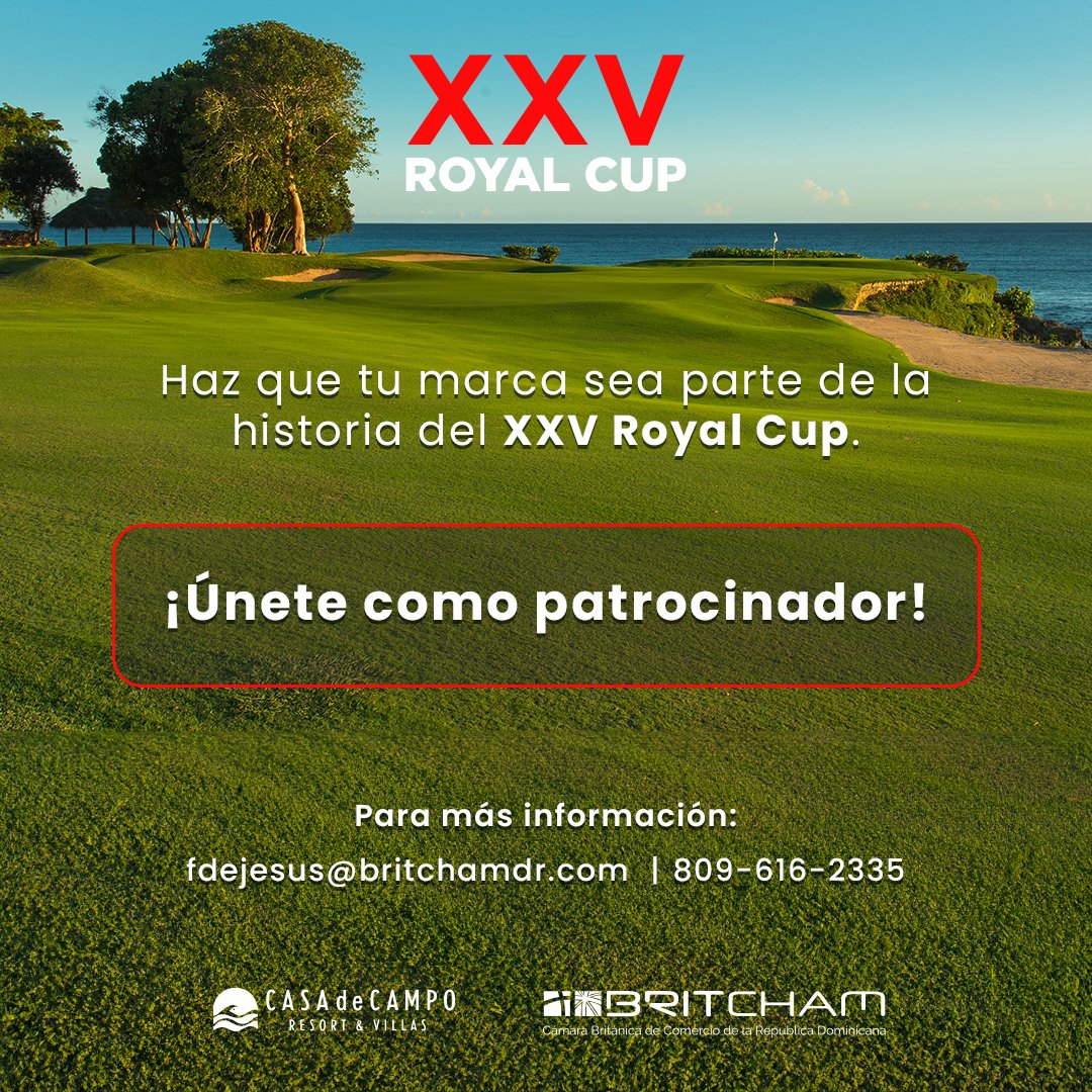 ¡Atención marcas! 📢

 Ya inició la cuenta regresiva para la  XXV Royal Cup y queremos que formes parte de este evento exclusivo. Únete a nosotros y sé parte de uno de los torneos más importantes del año. 

📩 fdejesus@britchamdr.com⁠ 📱⁠809-616-2335