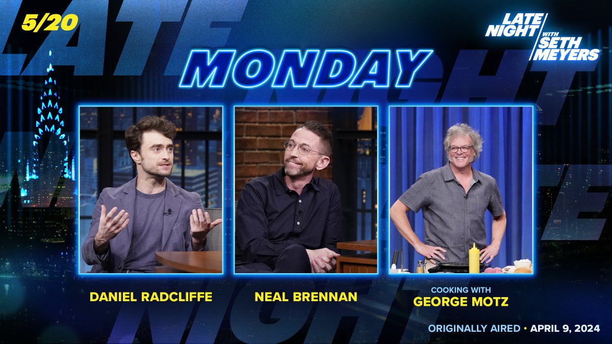 TONIGHT! Daniel Radcliffe and @nealbrennan chat with @sethmeyers. Plus, @MotzBurger cooks up some hamburgers!