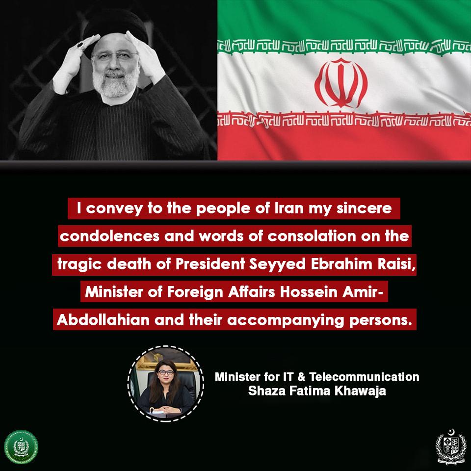 "I convey to the people of Iran my sincere condolences and words of consolation on the tragic death of President Seyyed Ebrahim Raisi, Minister of Foreign Affairs Hossein Amir-Abdollahian and their accompanying persons." <a href="/ShazaFK/">Shaza Fatima Khawaja</a> 

#iran #ebrahimraisi #iranianpresident