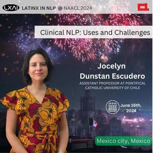 lxnlp's tweet image. Thrilled 😊 to announce Jocelyn (@jocelyndunstane) as the keynote speaker for the @_LXAI workshop at #NAACL2024! ✨She’ll be discussing the uses and challenges of Clinical NLP. Don’t miss this opportunity to gain insights from a leading expert in the field!🔍🤖#NLP #LatinxInTech