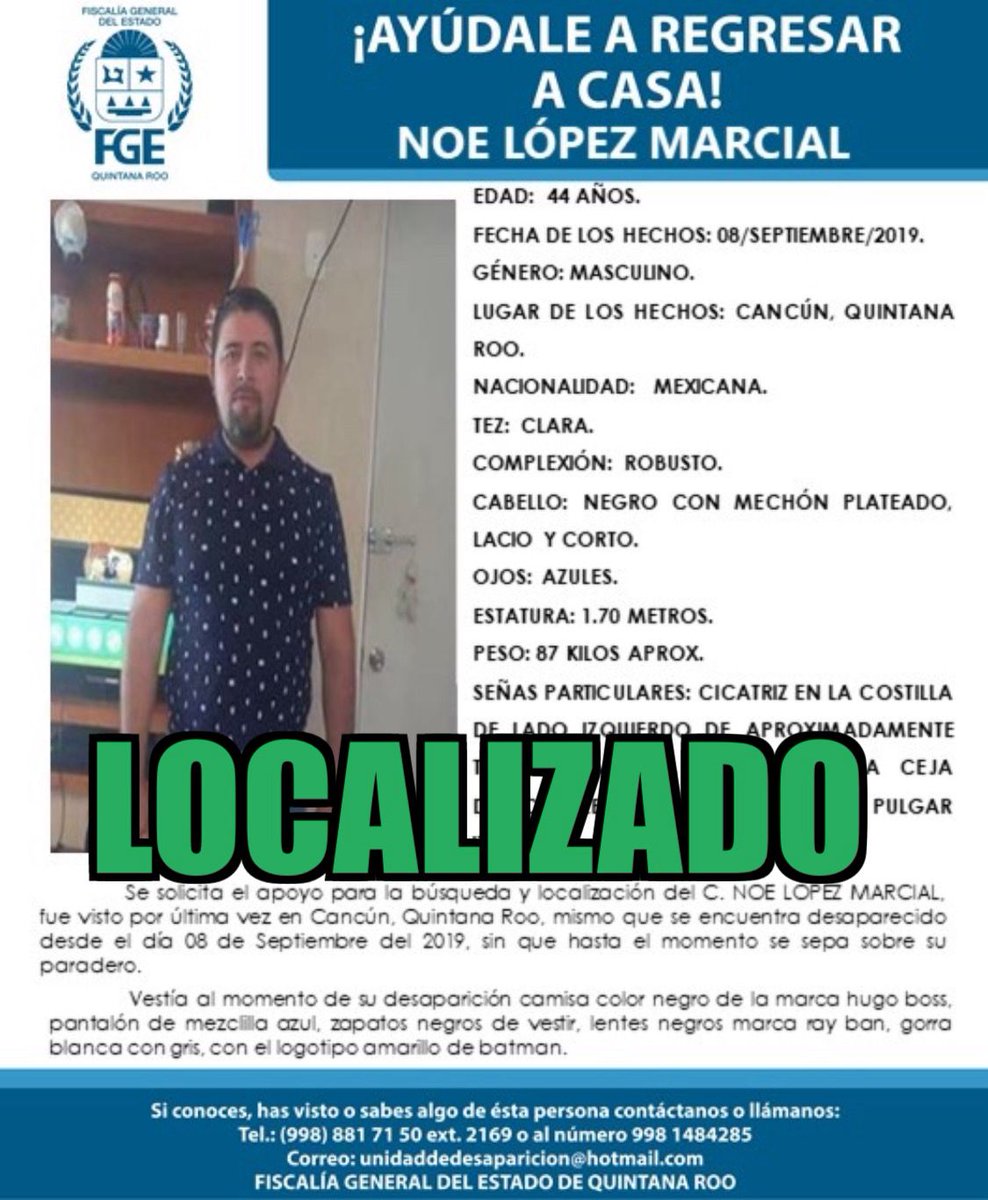 La #FGEQuintanaRoo desactiva ficha de búsqueda de Noé López Marcial, fue localizado. Agradecemos su colaboración. #ServicioSocialQRoo