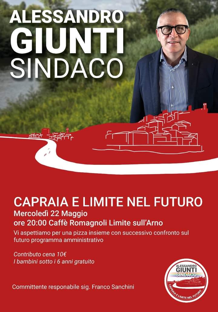 CapraiaLimite's tweet photo. Vi aspettiamo Mercoledì 22 Maggio ore 20:00 
presso Caffè Romagnoli  via Martelli 42/r a Limite Sull'Arno.Contributo cena €10,00 bambini sotto i 6 anni gratis.
#AlessandroGiuntiSindaco
#CapraiaeLimitenelfuturo 
#elezionicomunali2024 https://t.co/hy9sb32Eyh