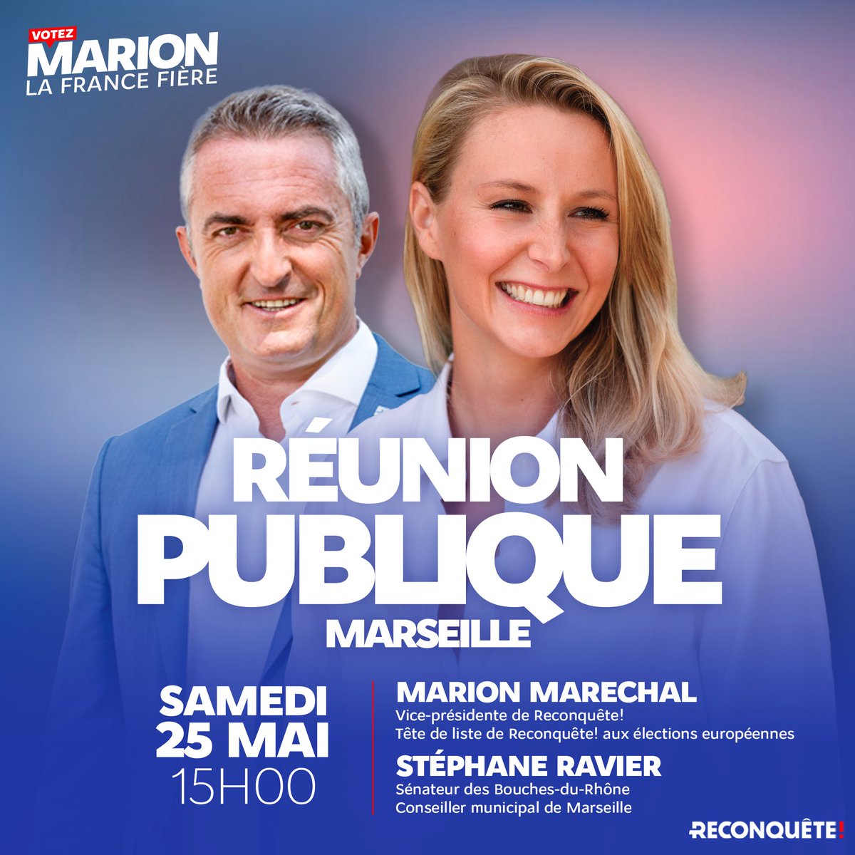 🇫🇷 Nous vous retrouvons avec @Stephane_Ravier ce samedi 25 mai à #Marseille pour une réunion publique ! Infos et inscriptions 👉 my.weezevent.com/reunion-publiq… #VotezMarion