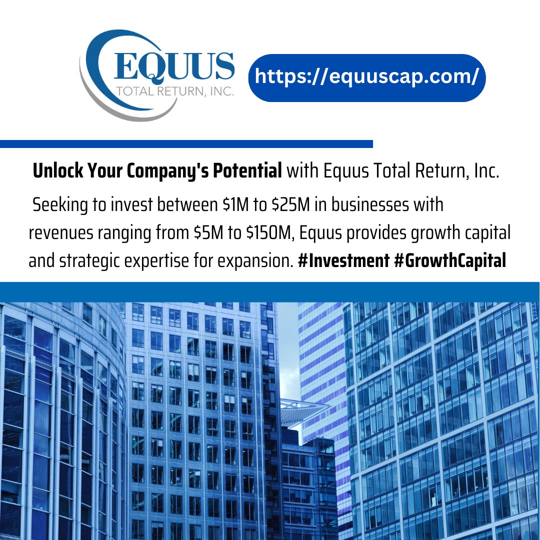 Unlock Your Potential😅
#Investment #GrowthCapital

Equus Total Return Inc.
equuscap.com..
#EquusTotalReturn; #InvestmentFund; #PrivateEquity; #BusinessDevelopment; #PortfolioManagement; #FinancialGrowth; #EquusCapital;