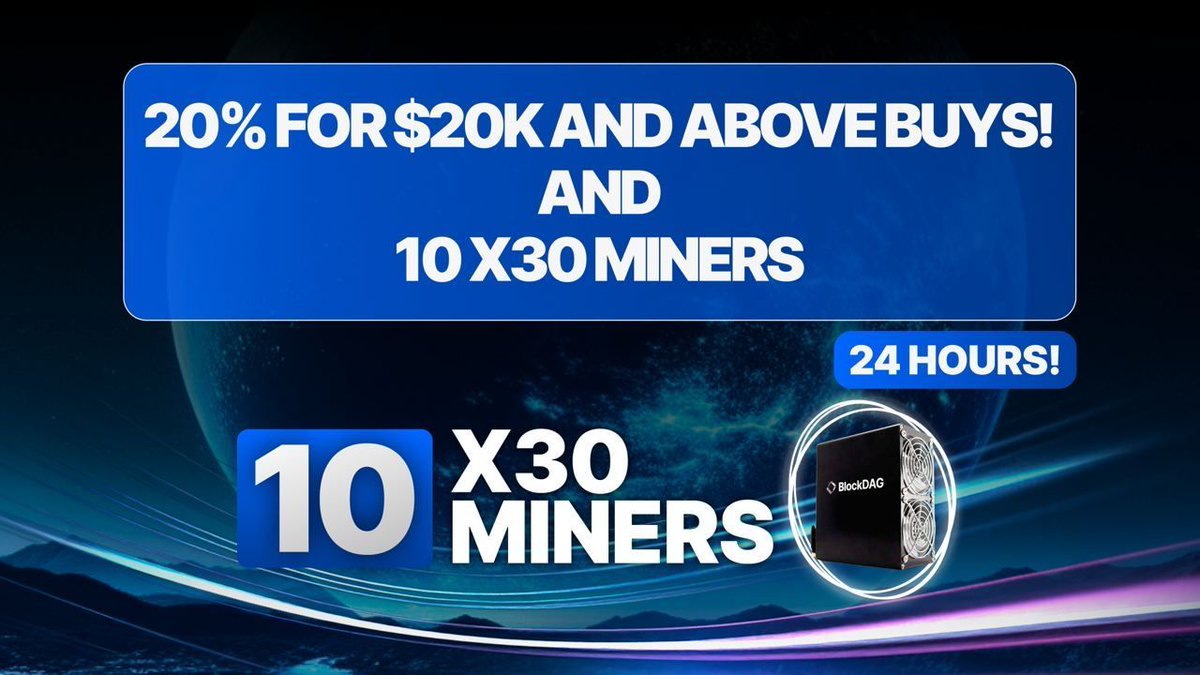 blockdagnetwork's tweet image. 💸 Purchase $20K+ for a 20% in BDAG! 

🎁 10 high-performance X30 miners are up for grabs, enhancing your mining prowess!

💰Purchase above $300 worth of BDAG coins within the next 24 hours to enter! 

purchase2.blockdag.network