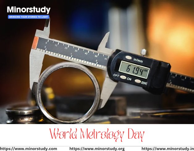 minorstudy's tweet photo. World Metrology Day is celebrated annually on May 20th. It commemorates the signing of the Metre Convention in 1875, which established the International Bureau of Weights and Measure (BIPM).
#Minorstudy #WorldMetrologyDay #MetrologyDay #DesignDay #AllisOursDay #MinorstudyMission https://t.co/vrOuk4g4tD