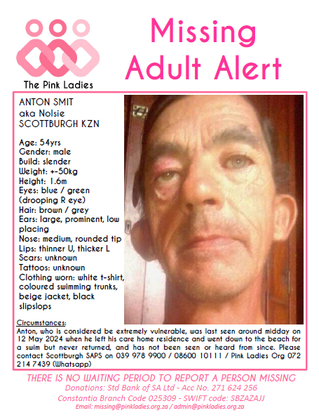 #MISSINGPinkLadies @ThePinkLadiesOr MISSING: Scottburgh KZN Anton Smit aka Nolsie 54yrs 12 May 2024 NOTE: Admin will make any necessary announcements once confirmed by Saps and/or press releases. Pink Ladies Org #Missing
