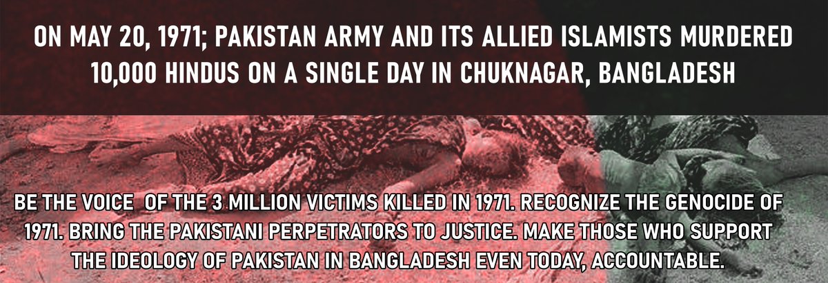 54 years ago TODAY, 10 thousand Hindus were murdered on a single day in 1971 by the #PakistanArmy & its allied #Islamists in #Chuknagar (present day #Bangladesh). In the entire genocide they murdered 3 million innocents. Reintroduce #HRes1140 Recognizing Bangladesh Genocide. 1/n