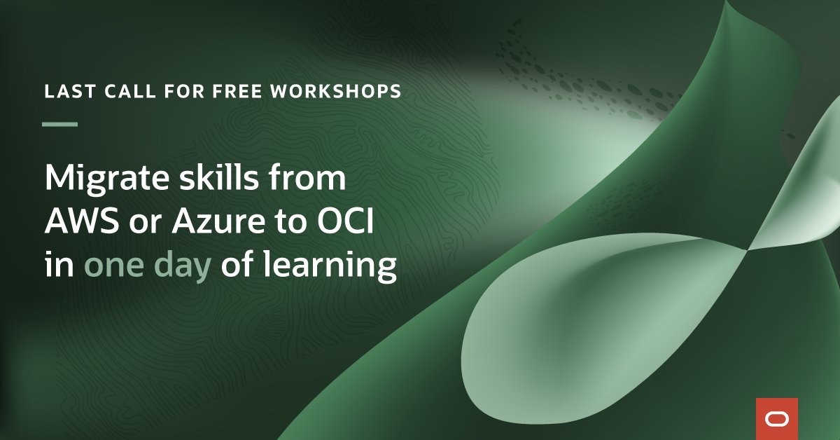 Join one of our final FREE workshops to learn how to migrate your AWS or Azure cloud knowledge to #OCI. social.ora.cl/6017dmzh3