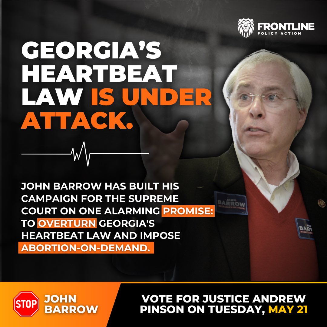 🚨Georgia’s Heartbeat Law could be overturned if John Barrow wins a seat on our Supreme Court! Barrow, endorsed by Planned Parenthood and aligned with the Biden administration, campaigns on imposing abortion-on-demand — putting our critical pro-life achievements at risk. Vote