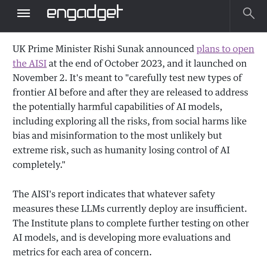 #UK's #AISafety #Institute #easily #jailbreaks #major #LLMs. #AISI #released #report #following #tests of 4 #public LLMs 4 #effectiveness n #security🤖

#FrontierAi #AImodels #AiRisks #socialharms #bias #misinformation #AiHarms #Ai #human #Tek_Nickel054🤖 
engadget.com/uks-ai-safety-…