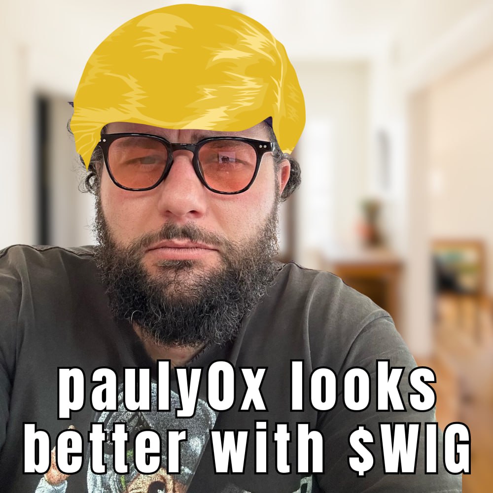TrumpsWigETH's tweet photo. @Pauly0x You looks like better with $WIG https://t.co/5SB5uwxTbE