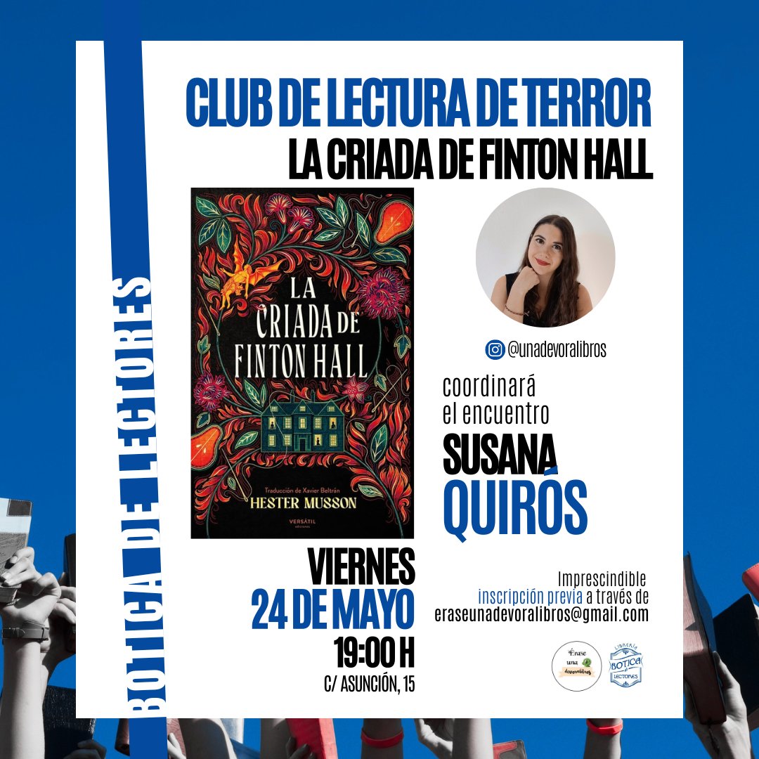 Librería Botica de Lectores (@libreriabotica) on Twitter photo 🔷 CLUB DE LECTURA DE TERROR: LA CRIADA DE FINTON HALL
📅 Viernes, 24 de mayo | 19.00 h
📍 C/ Asunción, 15
🗣️ Coordina el encuentro <a href="/unadevoralibros/">Susana Quirós</a> 🔷 CLUB DE LECTURA DE TERROR: LA CRIADA DE FINTON HALL
📅 Viernes, 24 de mayo | 19.00 h
📍 C/ Asunción, 15
🗣️ Coordina el encuentro <a href="/unadevoralibros/">Susana Quirós</a>