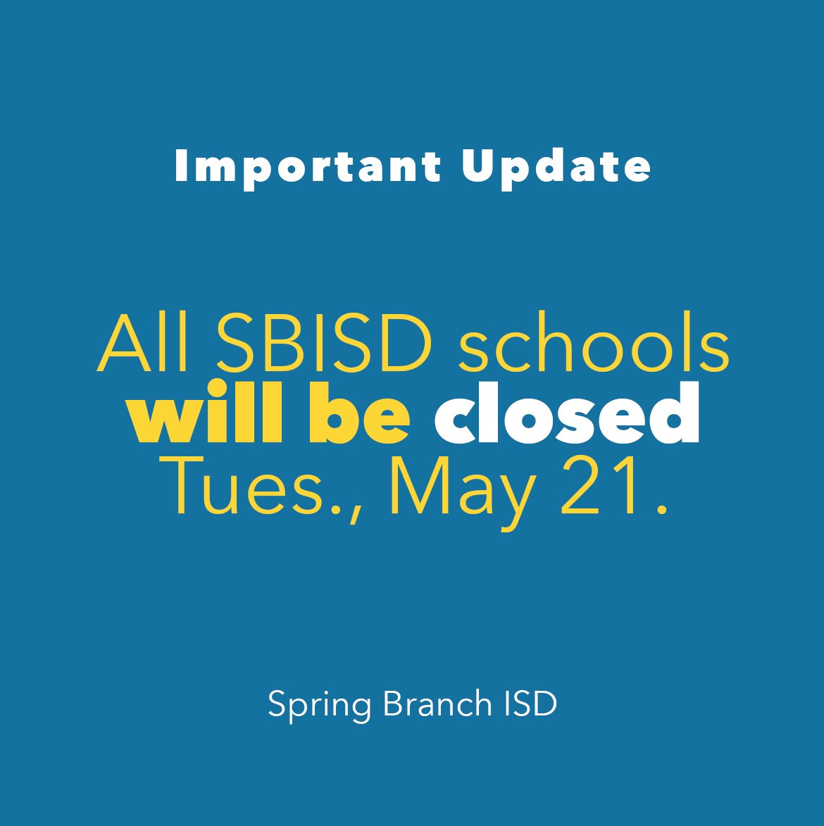 All schools will be closed on Tuesday, May 21. Read an important message for SBISD families and staff at the following link: bit.ly/3V7s5YR
