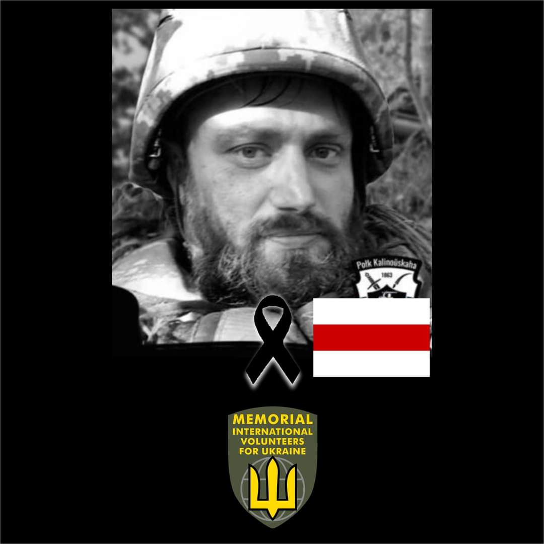 Our Beloved Belarusian Brother Vasili Hrudovik, who had been serving in Ukraine as a Volunteer succumbed on the Battlefield.

Honor, Glory and Gratitude To Our Brother.
2023!