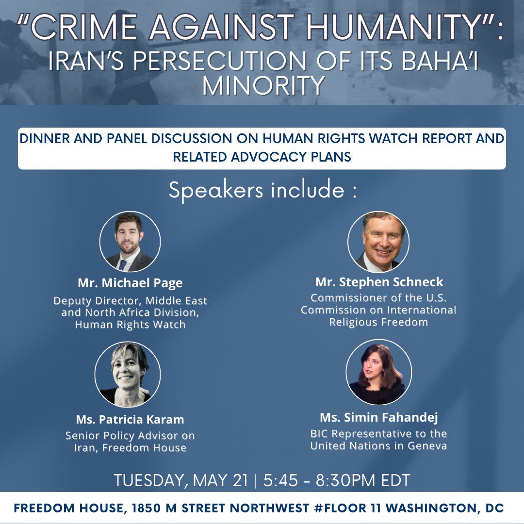 If you are in Washington DC tomorrow, join BIC Representative @siminfa, @MichaelARPage from the @hrw, @StephenSchneck from @USCIRF and @PatriciaJKaram from the @freedomhouse for a panel discussion on the recent report of the Human Rights Watch which determines the persecution of