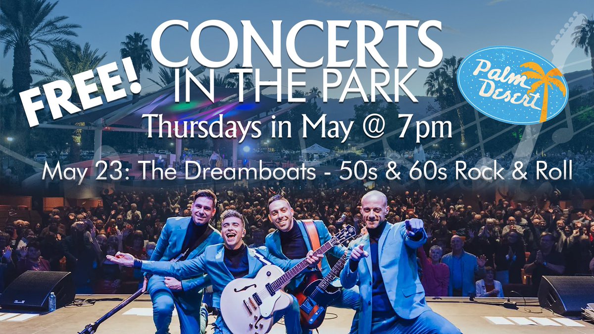 Shake, Rattle and Roll with us Thursday at Concerts in the Park, as The Dreamboats play legendary Rock n Roll hits from the 50s and 60s!  

FREE show Thursday, May 23, 7 pm. Everyone is invited! Civic Center Park: 43900 San Pablo Ave

#palmdesert #concertsinthepark #freeconcert