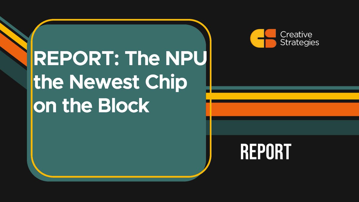 Our full NPU Report Table of Contents The Newest Chip on the Block - creativestrategies.com/report-the-npu… What Makes the NPU Unique - creativestrategies.com/research/repor… TOPS of the Morning to You - creativestrategies.com/research/repor… Copilot+ PCs and New Category of AI PC - creativestrategies.com/research/repor… Developer