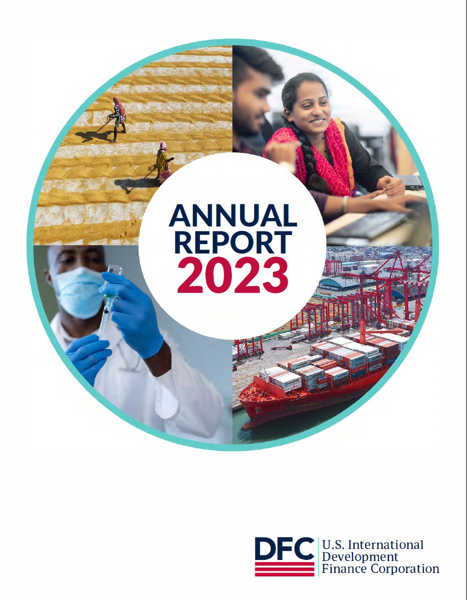 .@DFCgov has just published its 2023 annual report. To learn more about how the DFC is addressing critical development challenges and mobilizing private capital to advance stability and prosperity around the world, download the report here bit.ly/4b1Syg2