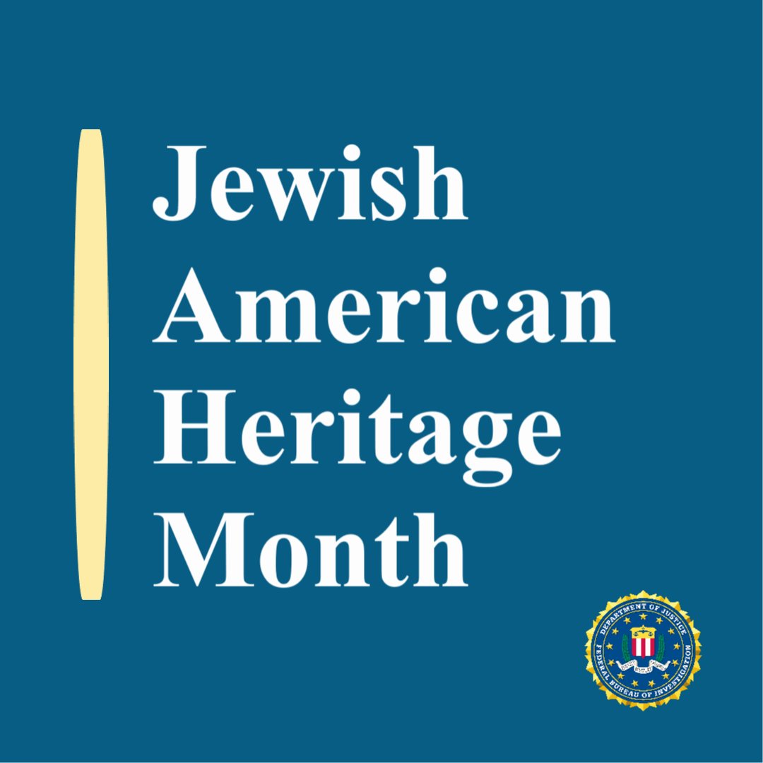 May marks Jewish American Heritage Month, a time when #FBI Pittsburgh recognizes the vital role Jewish Americans play in helping to protect our communities and ensuring the safety of all citizens. #JewishAmericanHeritageMonth