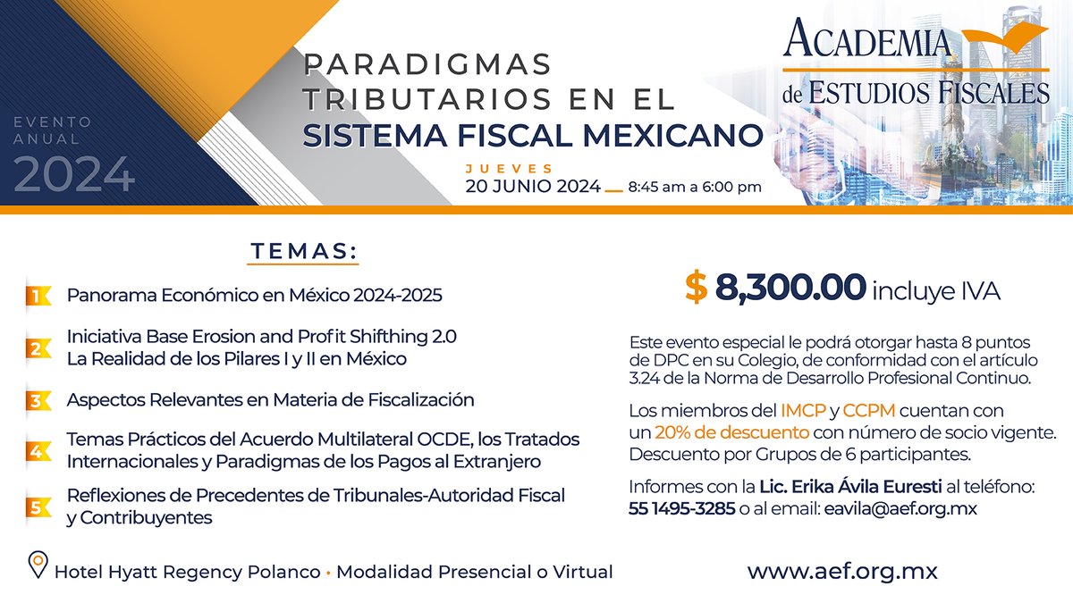 #ApartaLaFecha 📅 | Se parte del evento anual de la Academia de Estudios Fiscales: 'Paradigmas Tributarios en el Sistema Fiscal Mexicano'.

👤 Lic. Erika Ávila Euresti
📞 5514953285
✉️ eavila@aef.org.mx
🌐 ow.ly/ECpC50R6GhE

#IMCP #AliadoEstratégicoDeMéxico 🇲🇽