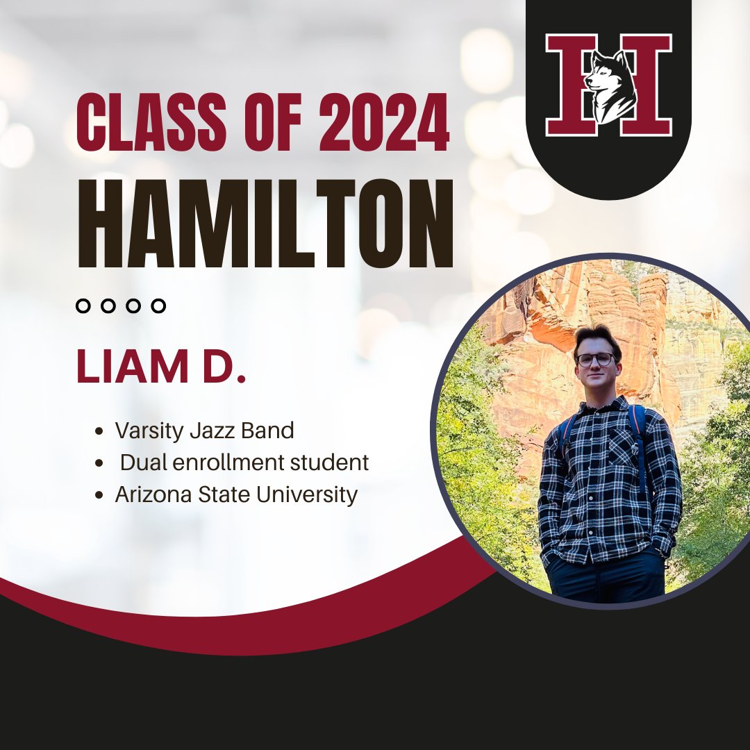 Liam D. is a member of @Hamilton_High Varsity (Jazz Black) Jazz Band for all 4 yrs. He is also a dual enrollment student. His family will always be his biggest fans. After graduation he will attend ASU to pursue a career in healthcare. #WeAreChandlerUnified #Classof2024