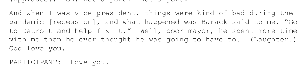 The White House edited a transcript from President Biden's speech at the NAACP dinner, where Biden claimed he was VP during 'the pandemic.' He apparently meant to say he was VP during 'the recession.'