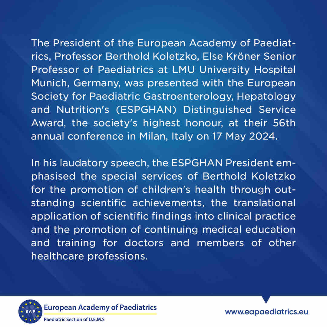 The President of the European Academy of Paediatrics, Professor Berthold Koletzko, received the European Society for Paediatric Gastroenterology, Hepatology and Nutrition’s Distinguished Service Award at their 56th annual conference in Milan, Italy on 17 May 2024. #eap #espghan