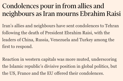 Sincere condolences have been sent to Iran by China, Cuba, Russia, Venezuela, Vietnam, Syria, South Africa Hizbollah, Hamas, the Houthis, the PFLP and essentially the entire anti-imperialist vanguard and progressive family of nations.