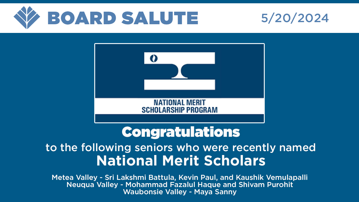 Congratulations to the District 204 seniors who were recently named 2024 National Merit Scholars by the National Merit Scholarship Corporation. @MeteaValley @NeuquaValley @WaubonsieValley #boardsalute
