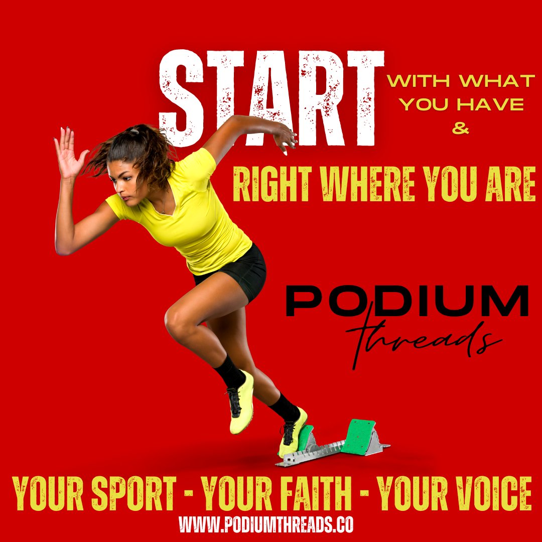podiumthreads's tweet image. Start with what you have &amp;amp; right where you are!

podumthreads.com

Your Sport - Your Faith - Your Voice