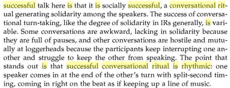 Which is why neurotypicals spend so much time talking about nothing. The content is irrelevant; the aim is the synchronization. (Can’t synch a contentful conversation this perfectly.)