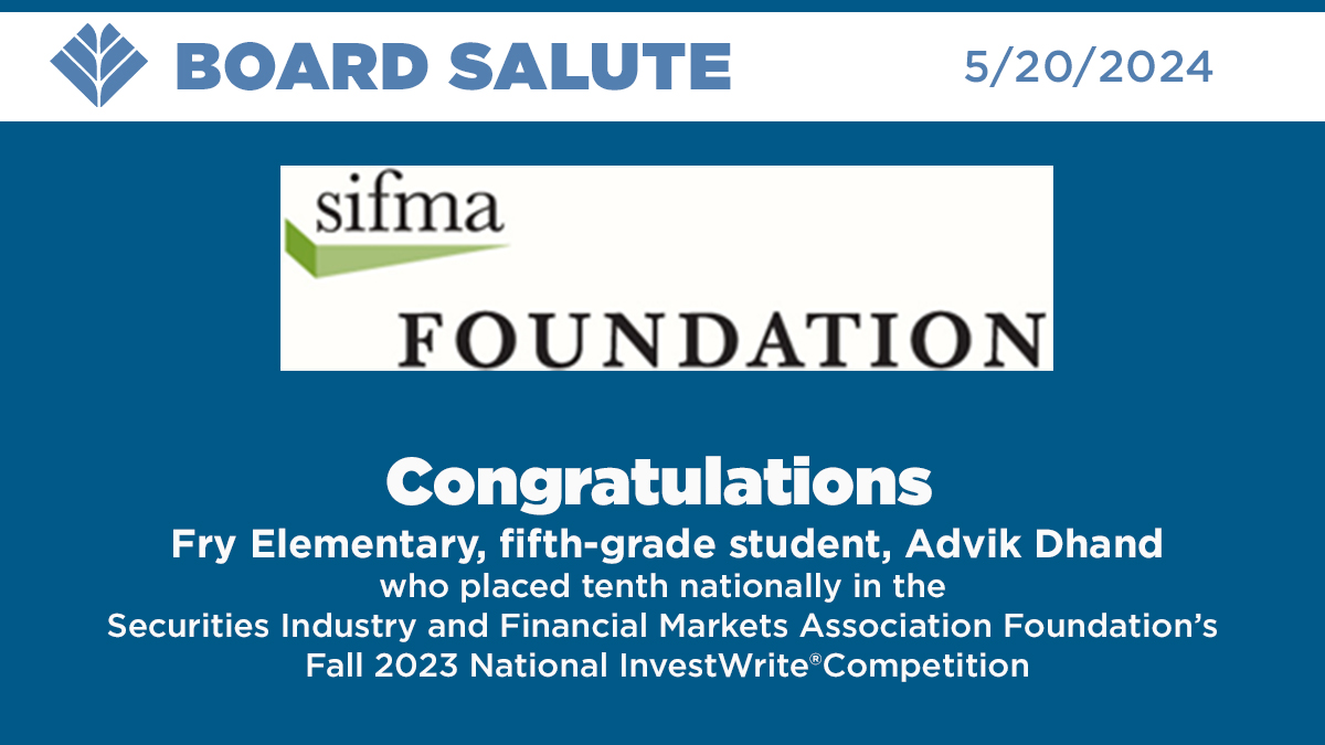 Congratulations Fry Elementary fifth-grade student, Advik Dhand, who placed tenth nationally in the Securities Industry and Financial Markets Association Foundation’s Fall 2023 National InvestWrite®Competition. #boardsalute