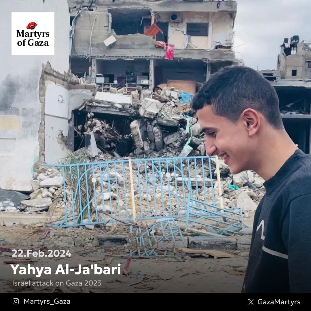 “I will never forget Yahya's last image as a martyr, his face clearly showing immense pain. It breaks my heart that Yahya suffered greatly before his martyrdom”

The martyr, 'Yahya Al-Ja'bari,' was 16 years old and in high school. My mother used to call Yahya the 'fruit of the