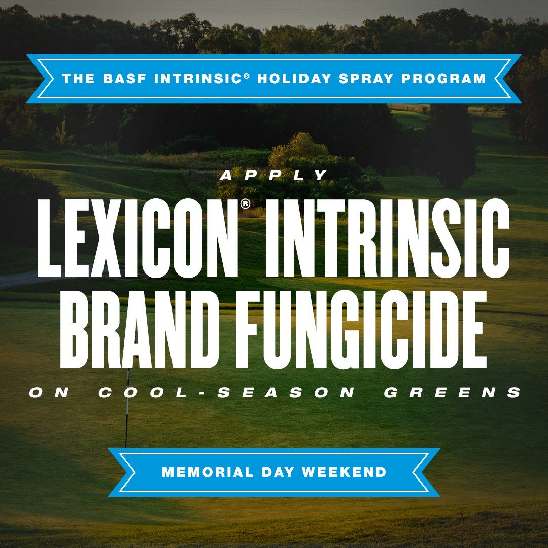 The BASF Intrinsic Holiday Spray Program helps streamline your spray schedules around major U.S. holidays. Memorial Day is almost here, which means it’s time to apply Lexicon Intrinsic brand fungicide on your cool-season greens. For more info, visit bit.ly/44S74F0