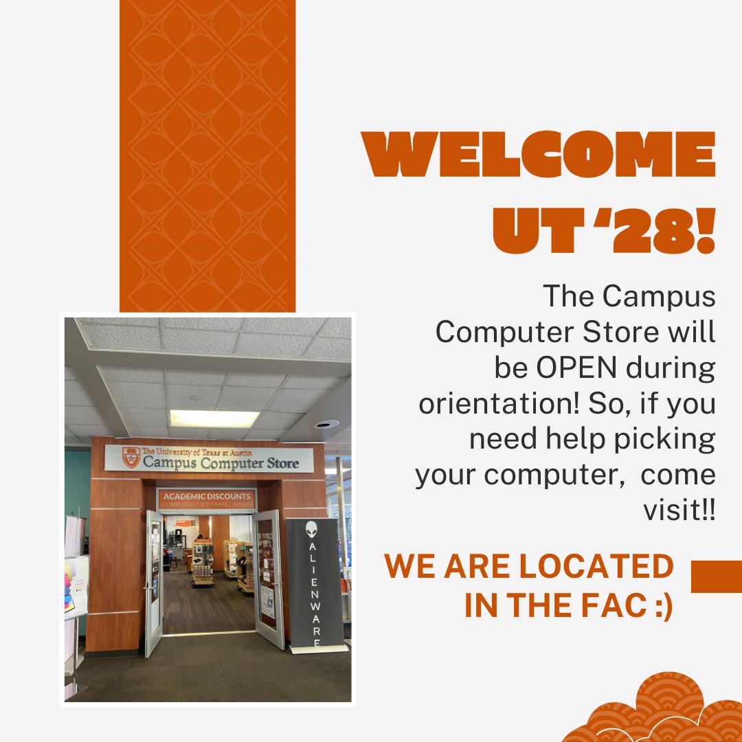 Orientation is right around the corner for #ut28! We hope you all come visit the Campus Computer Store and see what we have to offer! Hook 'Em!