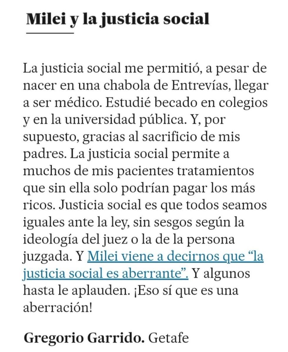 Esta carta al director en @el_pais, 'Milei y la justicia social' la firma #GregorioGarrido, médico. Hace [muchos] años, #Goyo era nuestro 'MIR mayor' de medicina preventiva y salud pública. Un gran compañero, del que aprendimos mucho. Qué suerte tener referentes así. Gracias.