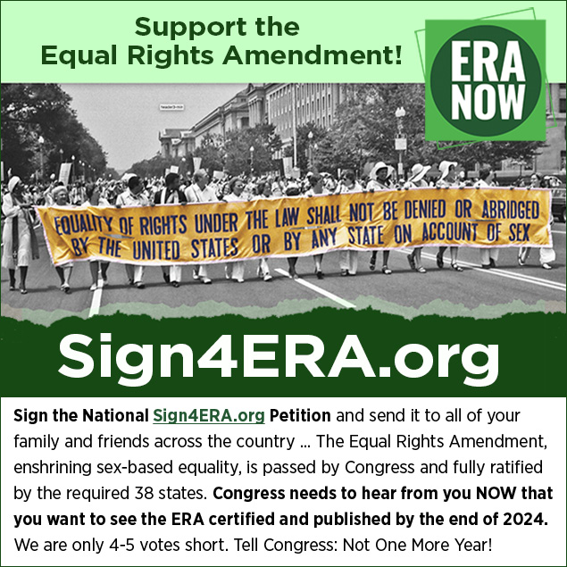 PLEASE SIGN! If you strongly support the ERA to the United States Constitution as the 28th Amendment which reads: "Equality of Rights under the law shall not be denied or abridged by the United States or any state on account of sex."

Sign here: sign4era.org
#ERANow
