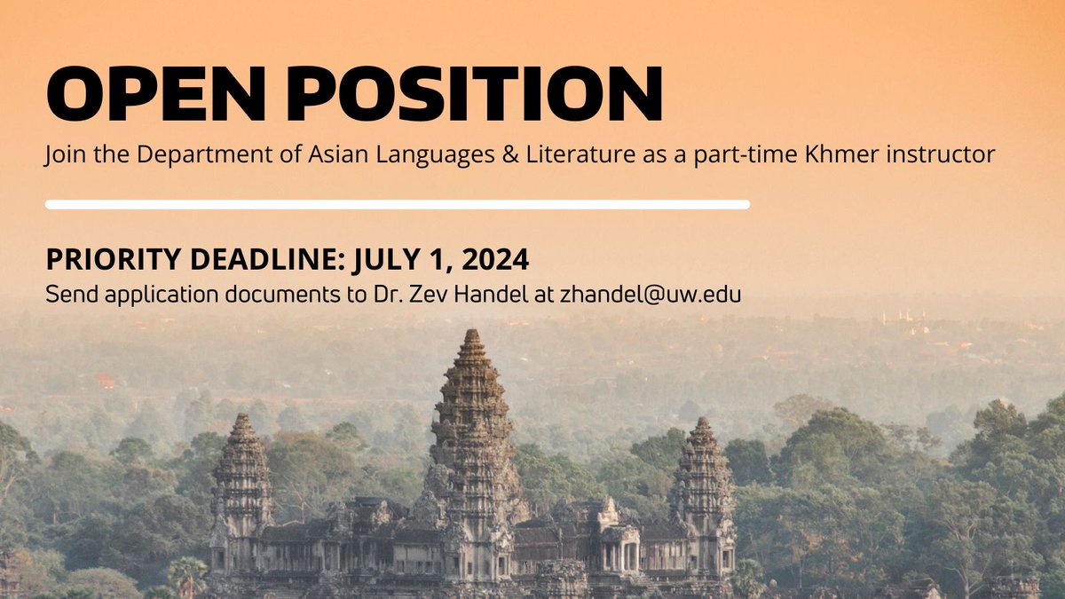 Job Opening: @UW_AsianLL & @csead_uw are accepting applications for a lectureship in Khmer language for the 2024-25 AY. Details at the link below. Priority Deadline: July 1 bit.ly/3Wz0vFo