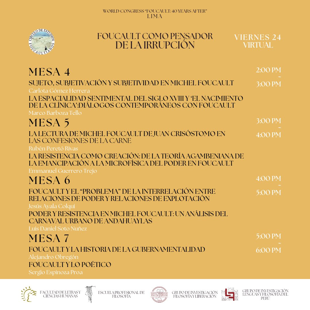 CirculoFoucault's tweet photo. "Foucault como pensador de la irrupción"

Este jueves 23 (presencial) y viernes 24 (virtual), queremos recibirlos en Lima, en el evento dentro el marco del World Congress "Foucault: 40 Years After". 

Nos reunimos junto a diferentes investigadores para hablar de Michel Foucault. https://t.co/qTWJ7dEofI