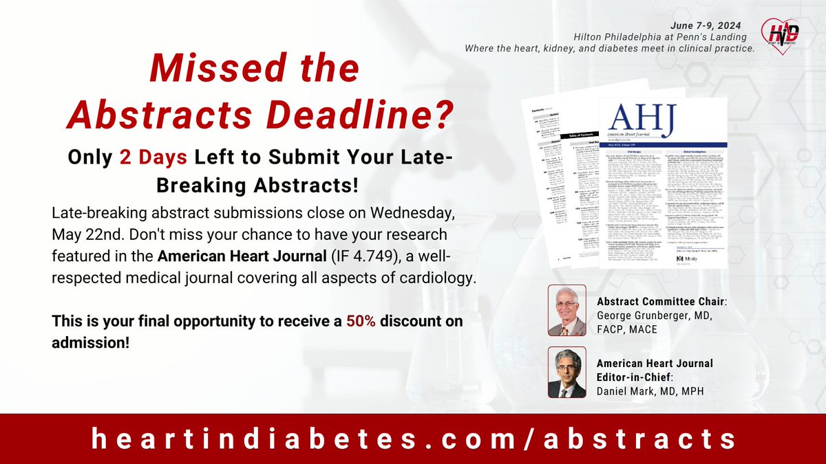 Only 2 Days left for late-breaking abstract submissions for the 8th @HeartinDiabetes — last chance to submit an #Abstract to win an award and cash prize! Learn more at heartindiabetes.com/abstracts @DanMarkMD @AmericanHeartJ @CardiologyToday @American_Heart #CME #CardioEd #MedEd