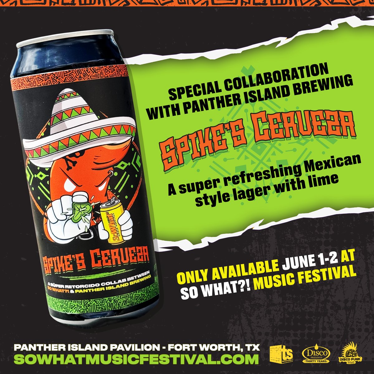 A So What?! 2024 exclusive, in collaboration with Panther Island Brewing 🤫 Introducing Spike's Cerveza, a refreshing Mexican style lager with lime. Grab a taste of summer with every sip - only available on June 1st and 2nd at the fest!