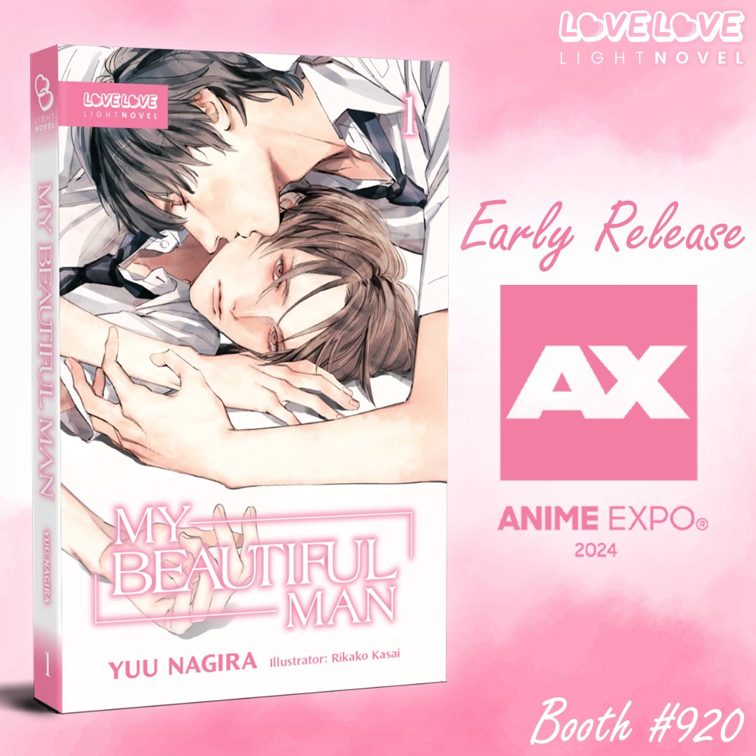Attention Anime Expo attendees! With the convention only happening a little over a month from now, we have news to share!

My Beautiful Man, Volume 1 (Light Novel), the novel that inspired the beloved drama and film adaptations, will be available early at our Booth #920! #AX2024