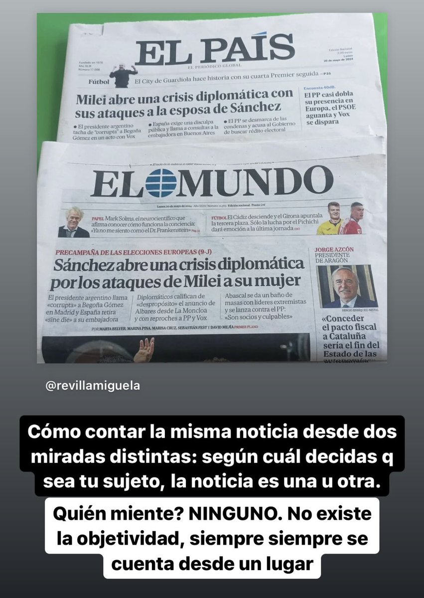 Las tapas de los diarios españoles, clase de Periodismo Gráfico 1.
Cómo contar la misma noticia desde dos miradas distintas. Alguno miente? NINGUNO. Según cuál definás el sujeto de la noticia es el sentido q se le da. No existe la objetividad, siempre se cuenta desde un lugar👇🏻