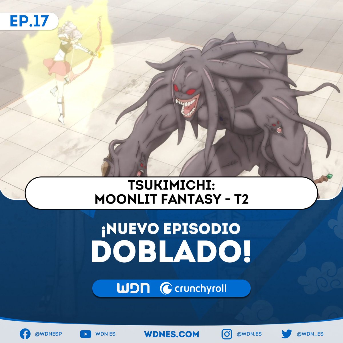 🎙️ | Doblaje ⇛ ¡Nuevo episodio doblado disponible! • Tsukimichi: Moonlit Fantasy (S2) - Episodio 17 • Plataforma: Crunchyroll 🧡 🔹 Vota por el doblaje en: acortar.link/s3MMcE