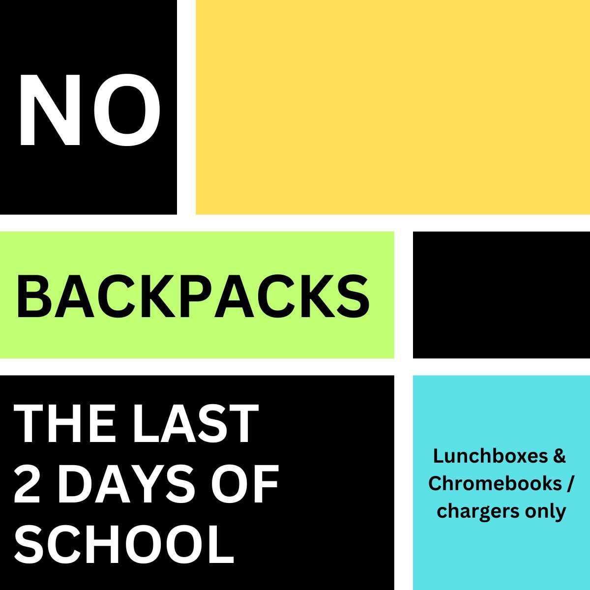 No backpacks will be allowed in school tomorrow or Wednesday. Lunchboxes and Chromebooks/Chromebook chargers are the only items allowed on campus on both days.