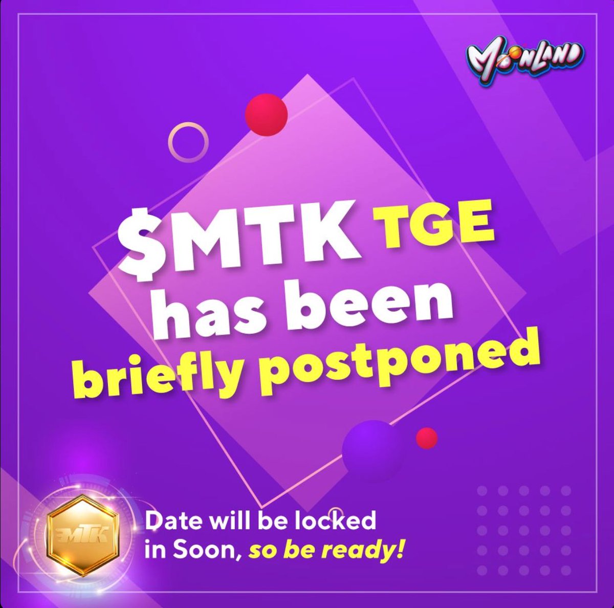 🚨Breaking News🚨

For Technical Difficulties, the MTK TGE will be postponed. Our team remains fully committed and diligent to ensure a smooth and secure launch. A New TGE Date will be locked in soon, so be ready! 🔥 #Moonland #Metaverse #MTK #TGE #Cryptogaming #Crypto