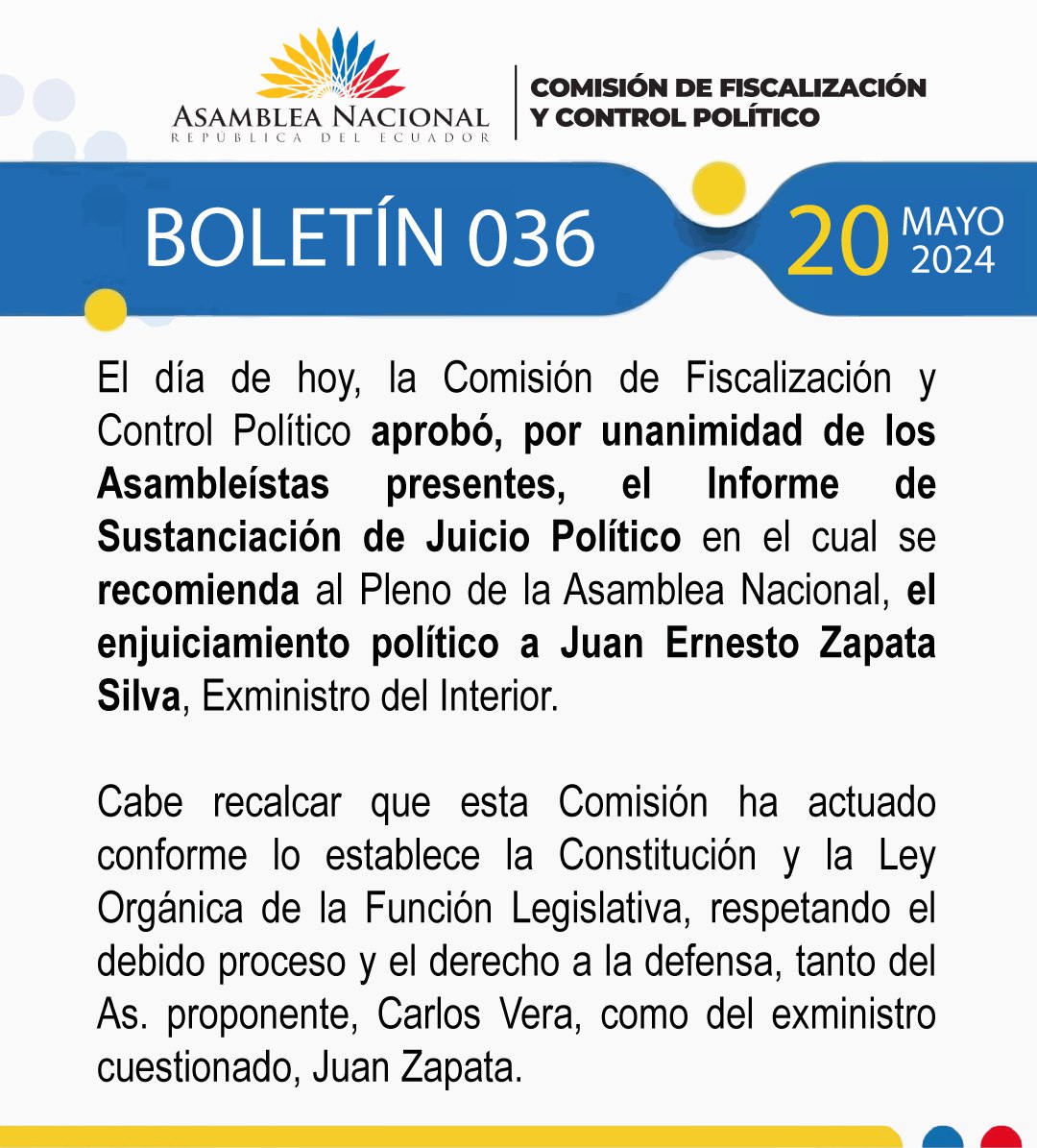 La Comision de @FiscalizacionAN aprobó el Informe de Sustanciación de Juicio Político, recomendando al Pleno de la Asamblea Nacional el enjuiciamiento político de @CapiZapataEC, Exministro del Interior.