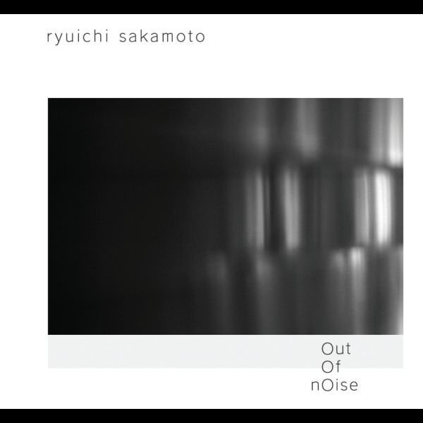 『Out Of nOise』
ryuichi sakamoto
#RyuichiSakamoto #OutOfnOise
#NowPlaying️